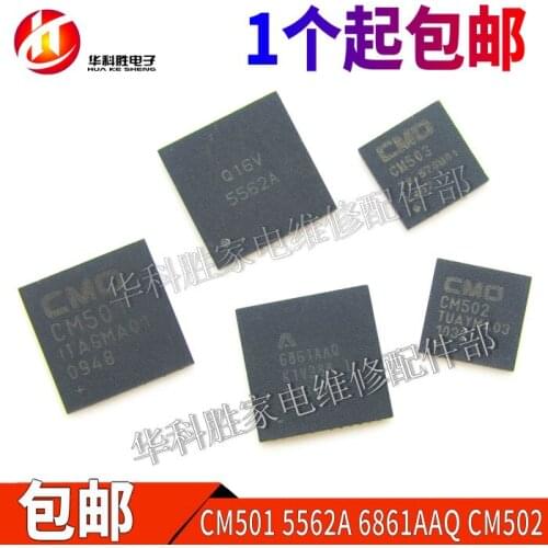 Original 2pcs/ 5562A CM501 AT6861AAQ CM502 CM503 QFN