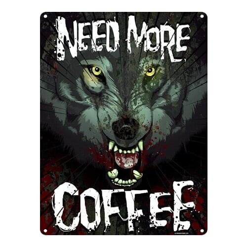 Morning Must-Have! Need More Coffee Tin Sign Cafe Retro Decor