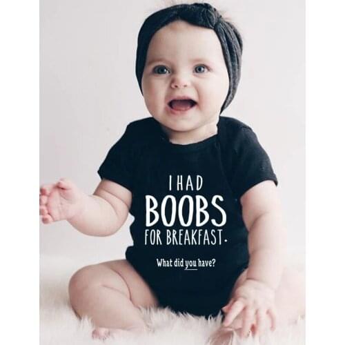 I Had Boobs for Breakfast What Did You Have Print Baby Bodysuit Rompers Girl Clothes Newborn Baby Boy Onesies Jumpsuits Ropa