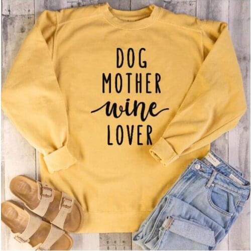Kawaii Dog Mother Wine Lover Mama Women Sweatshirt Fashion Pullover Cotton Girl Clothing Full Sleeve Female Top Shirts Dropship
