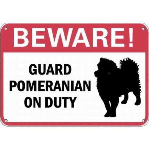 Beware! Guard Pomeranian On Duty Pet Animal Novelty Funny Metal Tin SignAluminum Vintage Look Sign Plaque for Kitchen Bar Pub