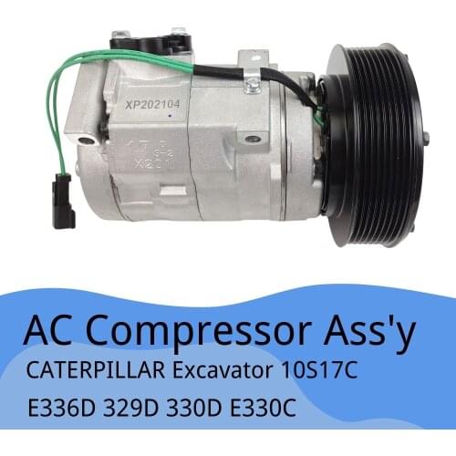 10S17C ST170203 Air Conditioner A/C Clutch Compressor for Caterpillar CAT Excavator E336D E329D E330D E330C