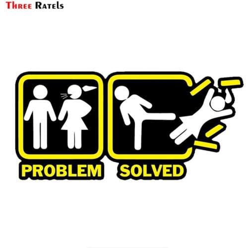 Three Ratels FTC-651# 14x6.8cm Funny Annoying Wife Girlfriend Problem Solved Car Sticker Decal PVC