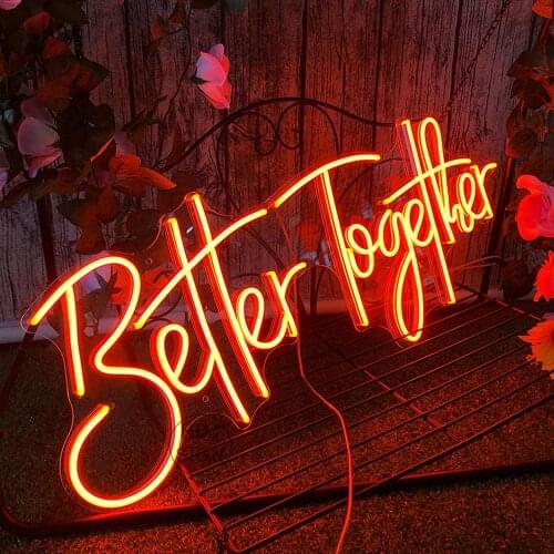Custom neon monochrome/seven-color dazzling RGB lighting Better Together Sign For Wall Bar Restaurant Wedding Decoration