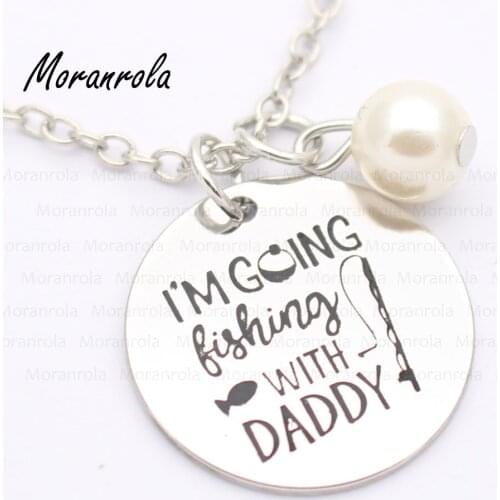 New arried "I'm Going Fishing With Daddy "Copper silver necklace &Keychain ,charm, Fishing Jewelry Fathers Day gift