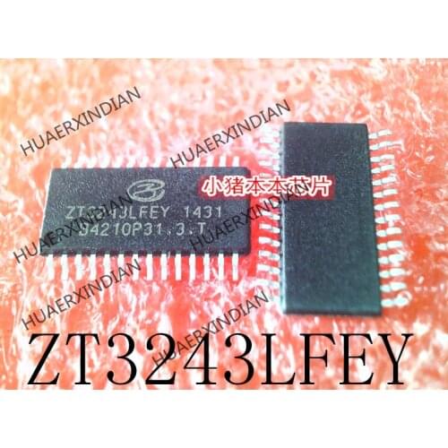 New Original ZT3243LFEY ZT3243 TSSOP28