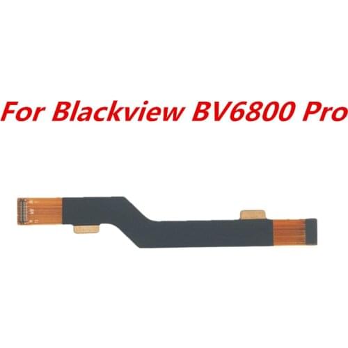 New For Blackview BV6800 Pro Mainboard FPC Flex Cable For Blackview BV6800 5.7inch Cell Phone Main FPC Connector Accessories