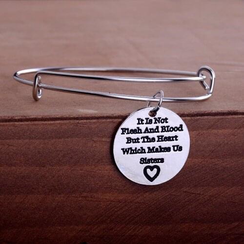 It Is Not Flesh And Blood But The Heart Which Makes Us Sister Bangle Family Friends Bangles Sis BFF Bracelet Gifts Charm Jewelry