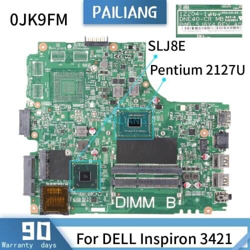 CN-0JK9FM For DELL Inspiron 3421 12204-1 0JK9FM SR105 Pentium 2127U Mainboard Laptop motherboard DDR3 tested OK