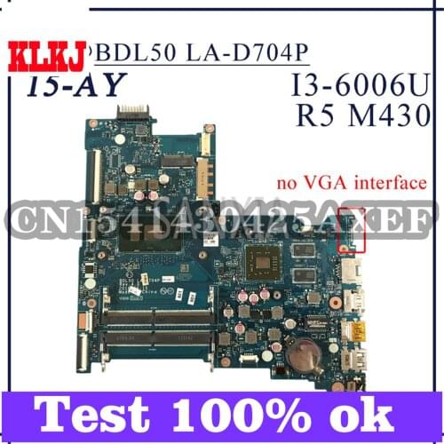 KLKJ LA-D704P Laptop Motherboard For HP 15-AY Original Mainboard I3-6006U R5-M430 2GB 909209-601 909209-501 909209-001