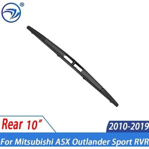 Wiper 10" Rear Wiper Blade For Mitsubishi ASX Outlander Sport RVR 2010 - 2019 2018 2017 2016 2015 2014 13 Windshield Windscreen