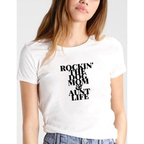 Rockin The Dog Mom Print Summer T-shirt Women O-neck Cotton Short Sleeve Fashion Funny T Shirts Women Loose T-shirt Femme