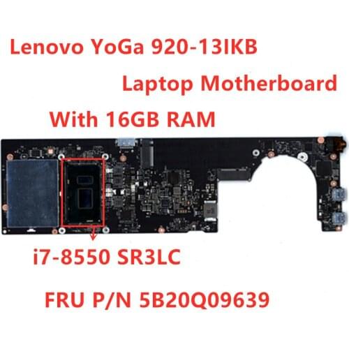 Lenovo YOGA 920-13IKB Laptop Motherboard With SR3LC I7-8550U 16GB RAM DYG60 NM-B291 FRU PN 5B20Q09639