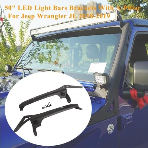 50" 2 in 1 Upper Windshield LED Light Bars Brackets With A-Pillar Holder Mount Kits for Jeep Wrangler JL 2018-2019