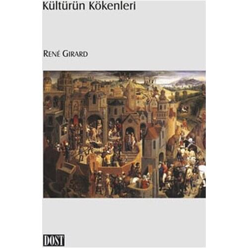 Culture Kökenleri Rene Girard Friendly Bookstore (TURKISH)