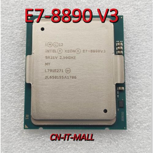 Intel Xeon E7-8890 V3 CPU 2.5GHz 45M 18 Core 36 Threads LGA2011 Processor not support X79/X99