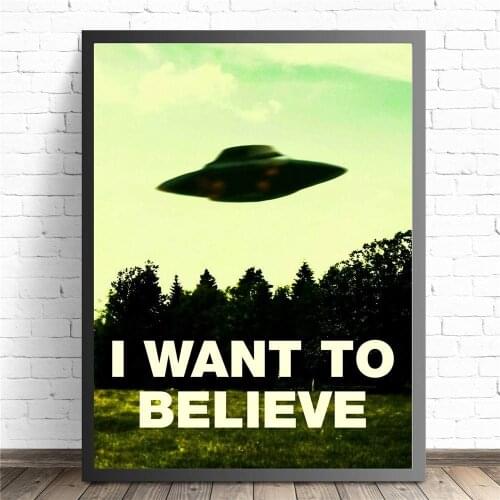 I Want To Believe X File TV Play Canvas Prints Modern Painting Posters Wall Art Pictures for Living Room Decoration No Frame