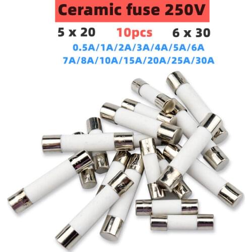 10pc/lot One Sell 5*20mm 6*30mm Fast Blow Tube Fuses mm 250V 0.1 0.2 0.3 0.5 1 2 3 4 5 6 8 10 15 20 25 30A AMP Fuse Ceramic fuse