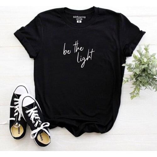 Funny Harajuku Be The Light T Shirt Women Clothes Summer Causal Christian Tshirt Plus Size Jesus Top Graphic Tee Drop Shipping