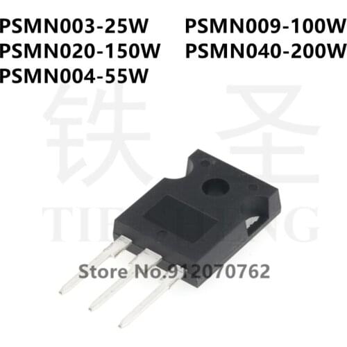 10PCS PSMN003-25W PSMN009-100W PSMN020-150W PSMN040-200W PSMN004-55W TO-247
