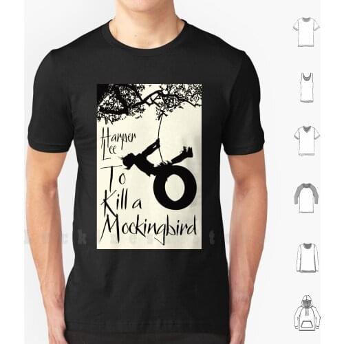 To Kill A Mockingbird-T Shirt Print 100% Cotton New Cool Tee Harper Lee Kill Mockingbird To Kill A Mockingbird Tree