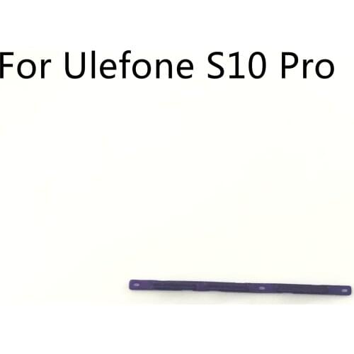 Ulefone S10 Pro Used Volume Up / Down Button+Power Key Button For Ulefone S10 Pro MT6739WA 5.7" 720*1498 Smartphone