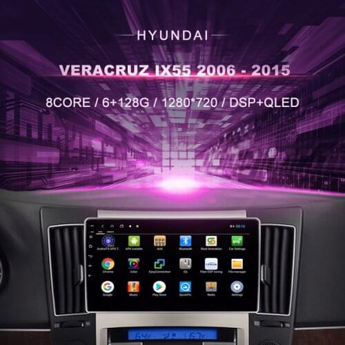 Android Car DVD For HYUNDAI VERACRUZ IX55 (2006-2015) Car Radio Multimedia Video Player Navigation GPS Android 10.0 Double DIn