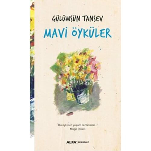 Blue Stories Gülümsün Tansev Alpha Publishing (TURKISH)