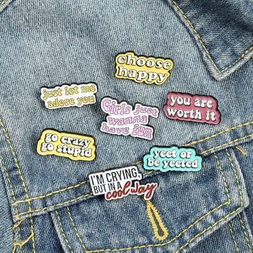 Funny Dialog Badge Denim Shirt Lapel Pin Bag Jewelry Gift Fun Quotes Enamel Pins Custom Choose Happy You Are Worth It Brooches
