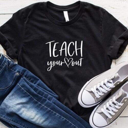 Print Casual Cotton Short Tee Regular Womens Short Sleeve Tops Drop Shipping Teach Your Out Tshirts Summer Woman T-shirt