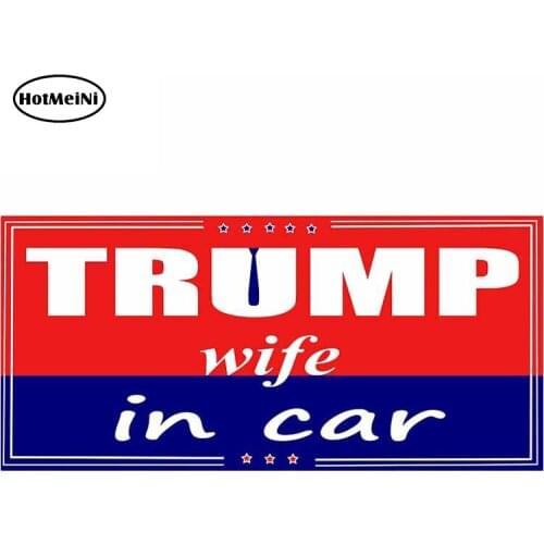 HotMeiNi 13cm x 6.3cm For Trump Car Motorcycle Stickers Vinyl Material Decal Car Assessoires Custom Printing Decoration