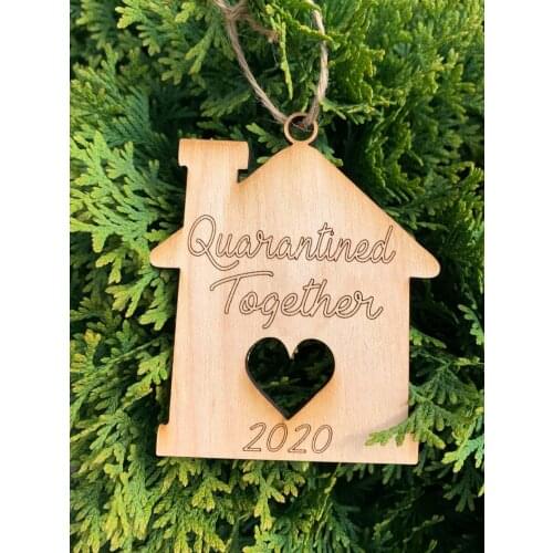 Quarantined Together Ornament 2020 Ornament family Wood Ornaments Custom Gift, Annual Family Ornament