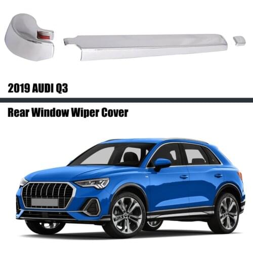 For AUDI Q3 2019 2020 2021 Windshield Windscreen Wiper Blade Arm Set Rear Windscreen Window Wiper Cover Car Decoration