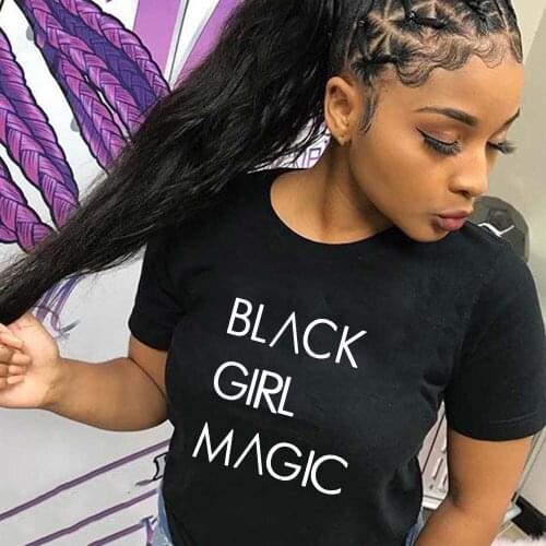 Black Girl Magic Letter Print Female Summer Round Neck Short Sleeve T-shirt Harajuku Vintage Ropa Mujer Women Tops Tees Tumblr