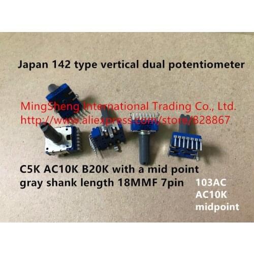 Original new 100% 142 type vertical dual potentiometer C5K AC10K B20K with a mid point gray shank length 18MMF 7pin