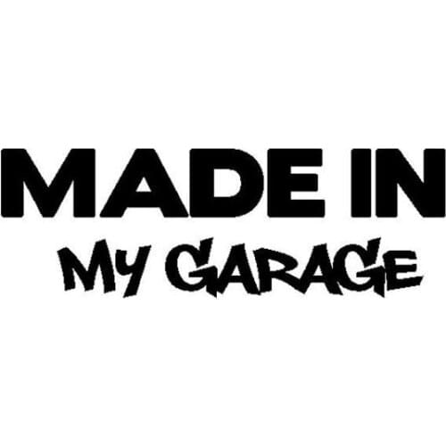 MADE IN MY GARAGE Funny window Styling Sticker Decal 17.8x6cm