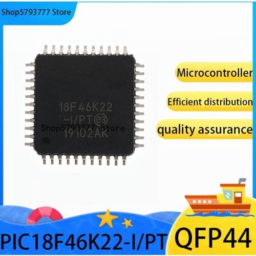 2PCS-20PCS New original authentic PIC18F46K22-I/PT QFP-44 PIC18F46K22 QFP44 single chip microcomputer microcontroller chip