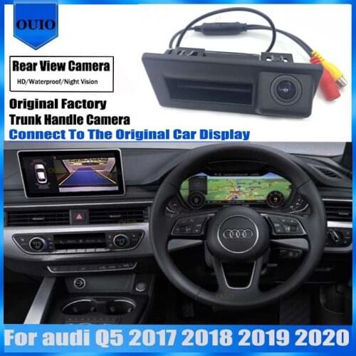 Original Screen Input Upgrade Rear View Camera For Audi Q5 2017 2018 2019 Trunk Handle Back Up Parking Reversing Camera Adapter
