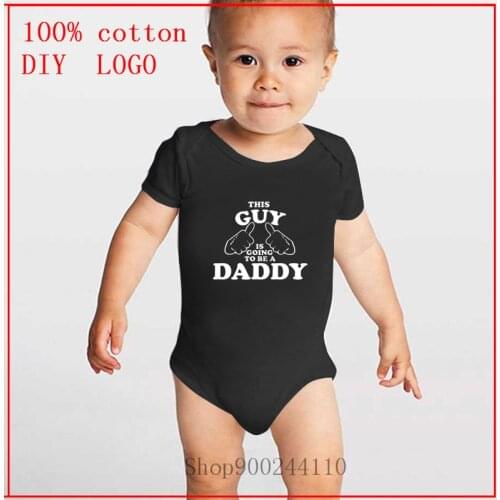 Newborn Girls Boys This Guy is Going to be a Daddy Baby Bodysuit High Quality Cotton Short Sleeve Baby Rompers Infantil Costumes