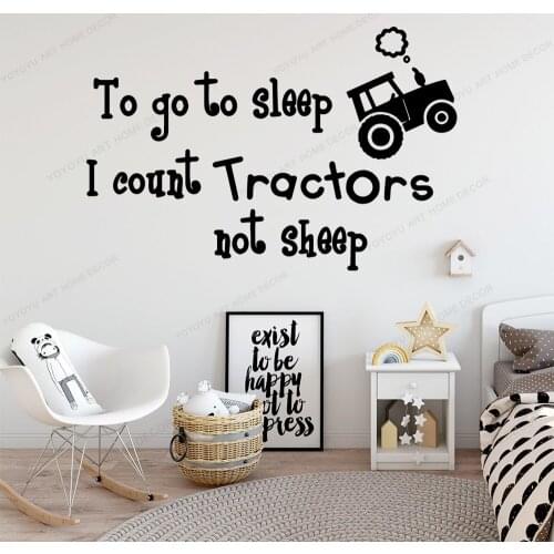 Boys Room Wall Decal I go to sleep I count Tractores Quotes Wall Stickers For Nursery Room Home Decor Wall Murals WU326