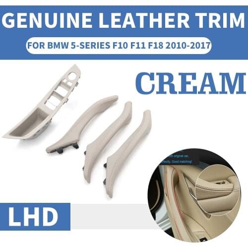 4 / 7PCS Genuine Leather Left Hand Drive LHD For BMW 5 series F10 F11 F18 Cream Car Interior Door Handle Inner Panel Pull Trim