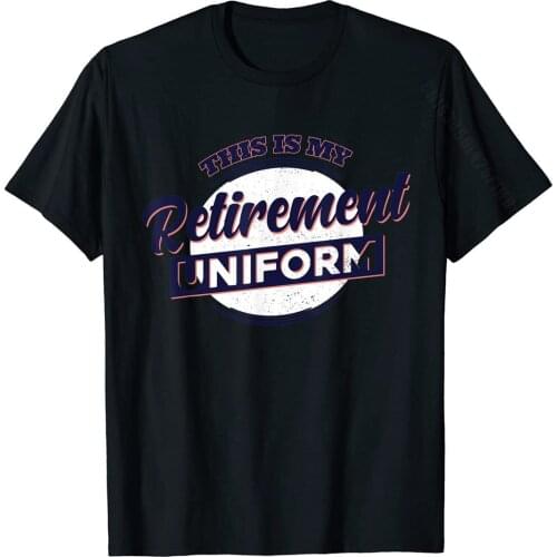 This Is My Retirement Uniform Shirt, Funny Retirement Gift T-Shirt Design Tshirts For Men Cotton Tops Shirts Casual Coupons