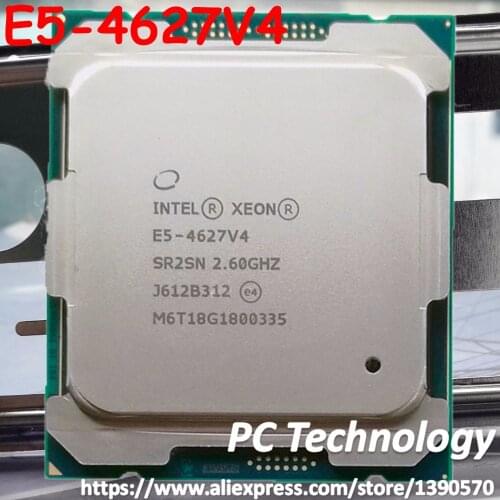E5-4627V4 Original Intel Xeon E5 4627V4 2.60GHZ 10-Core 25MB SmartCache 135W E5 4627 V4 LGA2011-3 ship out within 1day