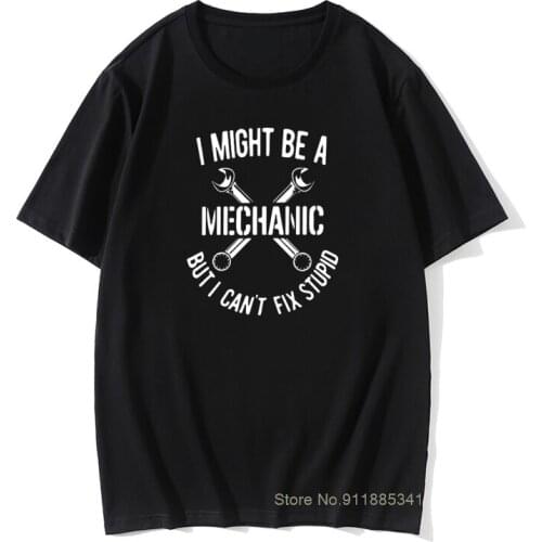 Mechanic T Shirts Men Car Fix Engineer Awesome Cotton Tee Shirt Round Neck Short Sleeve T Shirt Big Size Tops Tee