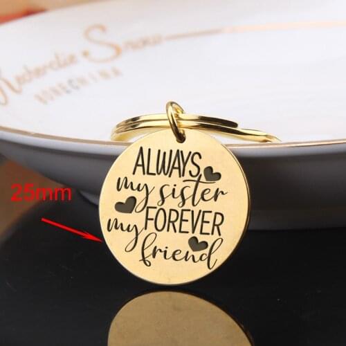 Personalitional Fashion Keychain :Always My Sisters,Forever My Best Friends Birthday Surprise Anniversaries exquisite Gifts