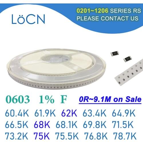 0603 1% 5000PCS SMD Resistor F 60.4K 61.9K 62K 63.4K 64.9K 66.5K 68K 68.1K 69.8K 71.5K 73.2K 75K 75.5K 76.8K 78.7K 1608 OHM