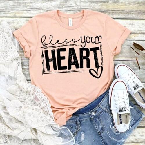 Bless Your Heart Christian Shirt Streetwear 100% Cotton Funny Letter print Graphic O neck Tshirt Female Clothes Drop shipping
