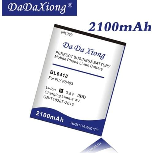 Da Da Xiong Original 2100mAh BL6418 Li-ion Phone Battery for FLY FS403 Cumulus 1/ FS404 Stratus 3 BL6418 Phone Battery