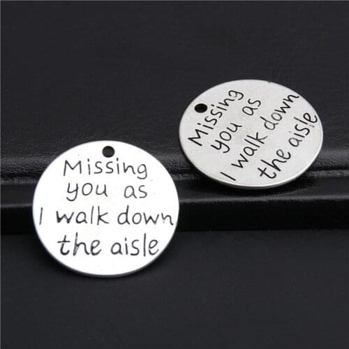 5pcs Diameter 23mm Letter Printed Missing You As I Walk Down The Aisle Love Words Charms Necklace Pendant Jewelry A2759