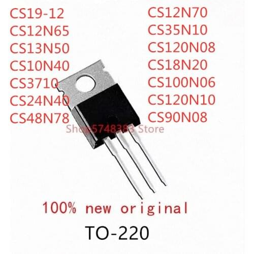 10PCS CS19-12 CS12N65 CS13N50 CS10N40 CS3710 CS24N40 CS48N78 CS12N70 CS35N10 CS120N08 CS18N20 CS100N06 CS120N10 CS90N08 TO-220